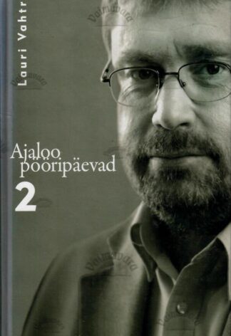 Ajaloo pööripäevad 2- Lauri Vahtre, 2007
