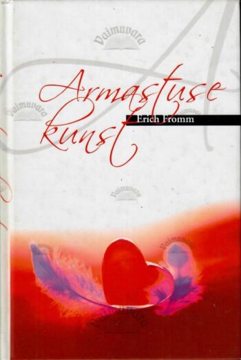 Armastuse kunst - Erich Fromm, 2006