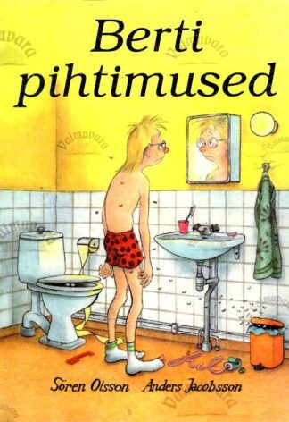 Berti pihtimused - Anders Jacobsson, Sören Olsson