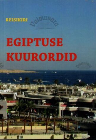 Egiptuse kuurordid - Vaiko Tigane