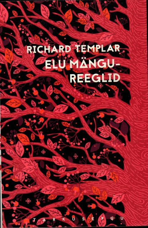 Elu mängureeglid - Richard Templar, 2015