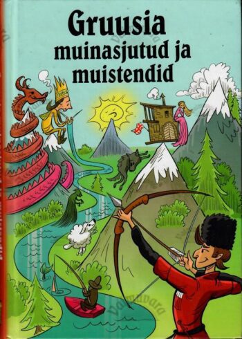 Gruusia muinasjutud ja muistendid