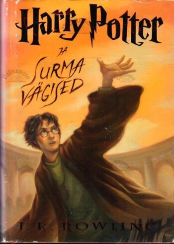 Harry Potter ja surma vägised - J. K. Rowling, 2007