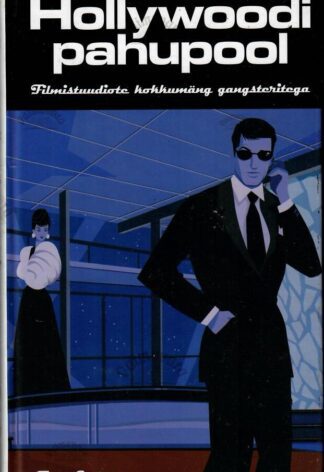 Hollywoodi pahupool - Ted Schwarz, 2009