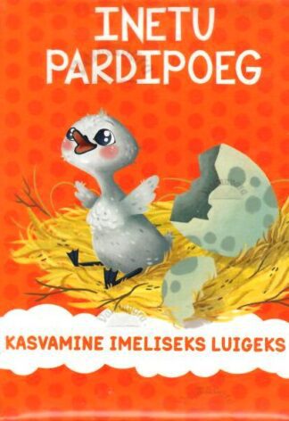 Inetu Pardipoeg. Kasvamine imeliseks luigeks