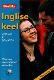 Inglise keel. Vestmik ja sõnastik. Berlitz, 2007 Inglise keel. Vestmik ja sõnastik. Berlitz, 2007