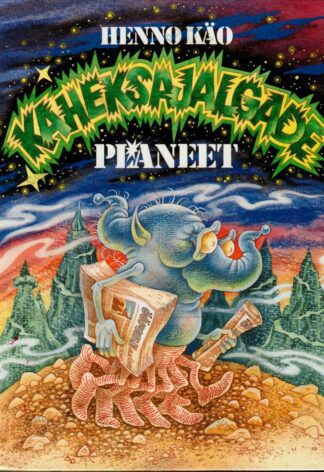 Kaheksajalgade planeet - Henno Käo, 1999