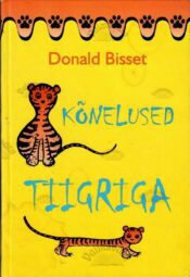 Kõnelused tiigriga - Donald Bisset Kõnelused tiigriga - Donald Bisset