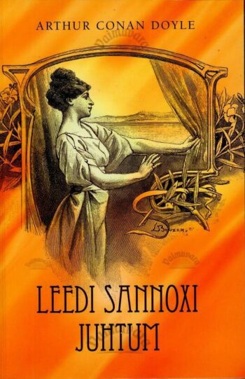 Leedi Sannoxi juhtum - Arthur Conan Doyle, 2002 Leedi Sannoxi juhtum - Arthur Conan Doyle, 2002