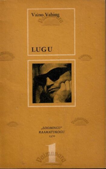 Lugu - Vaino Vahing Lugu - Vaino Vahing