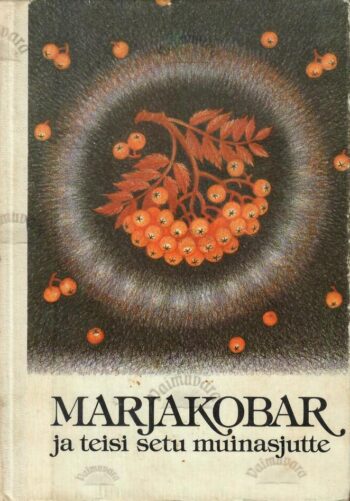 Marjakobar ja teisi setu muinasjutte, 1989