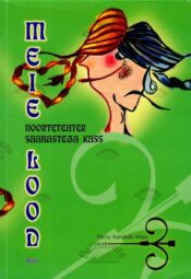 Meie lood. Noorteteater ''Saabastega Kass'' Meie lood. Noorteteater ''Saabastega Kass''