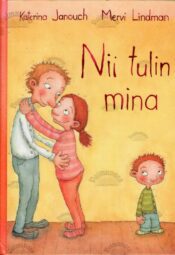 Nii tulin mina - Katerina Janouch, 2004 Nii tulin mina - Katerina Janouch, 2004
