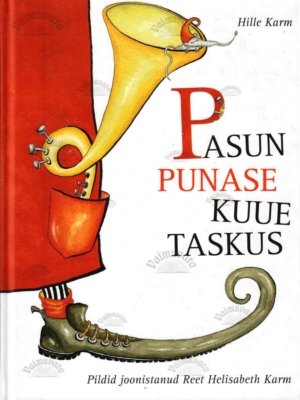 Pasun punase kuue taskus – Hille Karm, 2010