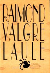 Raimond Valgre Laule, 1993 Raimond Valgre Laule, 1993