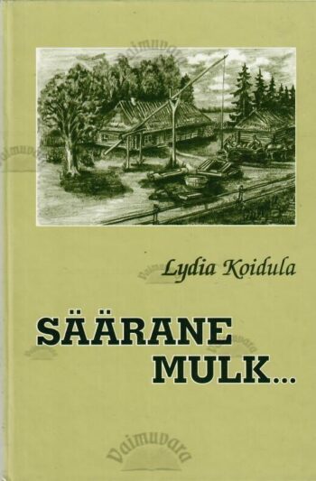 Säärane mulk ehk sada vakka tangusoola - Lydia Koidula, 2002