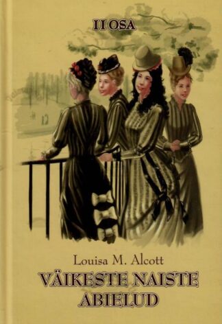 Väikeste naiste abielud II - Louisa May Alcott, 2006