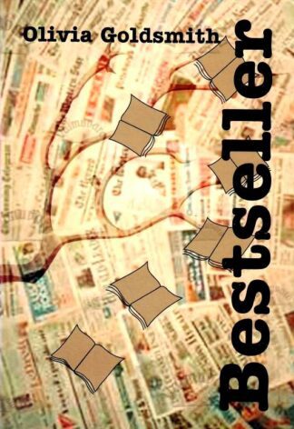 Bestseller. Igal raamatul on oma lugu - Olivia Goldsmith, 1998