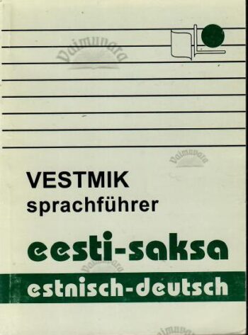 Eesti-saksa vestmik. Estnisch-deutsch sprachführer, 1995