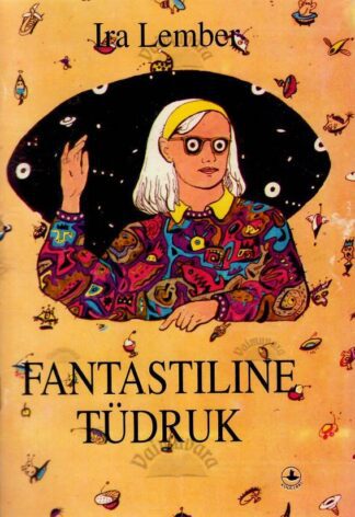 Fantastiline tüdruk - Ira Lember, 1994