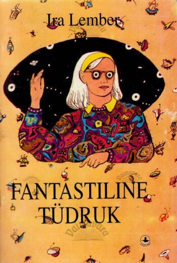 Fantastiline tüdruk - Ira Lember, 1994