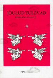Jõulud tulevad. Eesti jõululaule, 1988 Jõulud tulevad. Eesti jõululaule, 1988