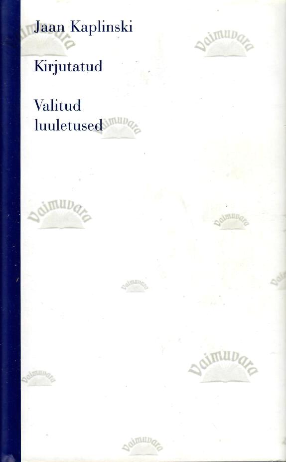 Kirjutatud. Valitud luuletused - Jaan Kaplinski, 2000