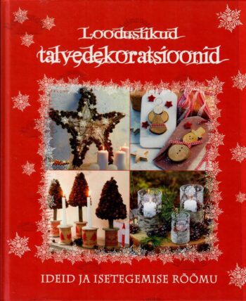 Looduslikud talvedekoratsioonid, 2015 Looduslikud talvedekoratsioonid, 2015