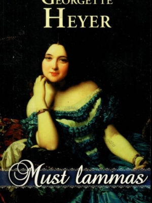 Must lammas – Georgette Heyer, 2010