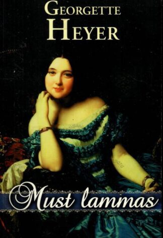 Must lammas - Georgette Heyer, 2010