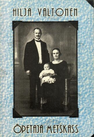 Õpetaja metskass I - Hilja Valtonen, 1994