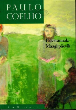 Palverännak: Maagi päevik - Paulo Coelho, 2002