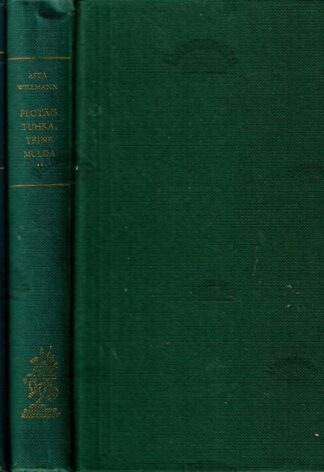 Peotäis tuhka, teine mulda 1.-2. osa - Asta Willmann, 1961