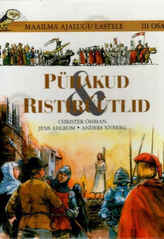Pühakud & ristirüütlid - Christer Öhman, 2001