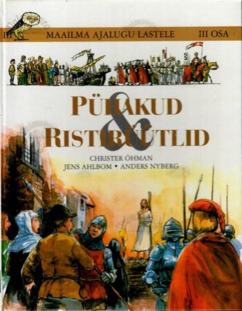 Pühakud & ristirüütlid - Christer Öhman, 2001