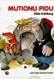 Mutionu pidu - Alide Dahlberg, 2010 Mutionu pidu - Alide Dahlberg, 2010