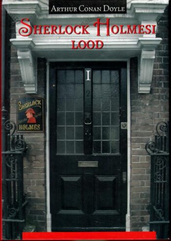 Sherlock Holmesi lood 1. osa - Arthur Conan Doyle, 2003