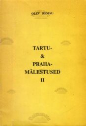 Tartu- ja Praha-mälestused II - Olev Remsu, 1992 Tartu- ja Praha-mälestused II - Olev Remsu, 1992