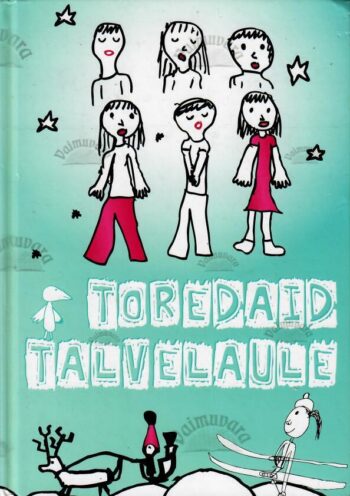 Toredaid talvelaule, 2009 Toredaid talvelaule, 2009