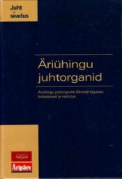 Äriühingu juhtorganid, 2005 Äriühingu juhtorganid, 2005