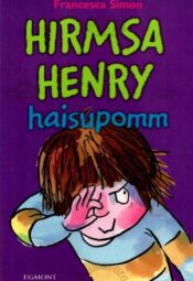 Hirmsa Henry haisupomm - Francesca Simon, 2016