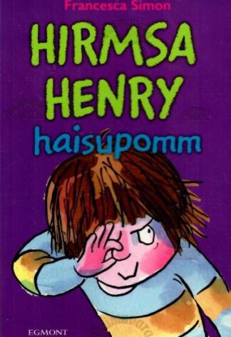 Hirmsa Henry haisupomm - Francesca Simon, 2016