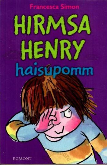 Hirmsa Henry haisupomm - Francesca Simon, 2016