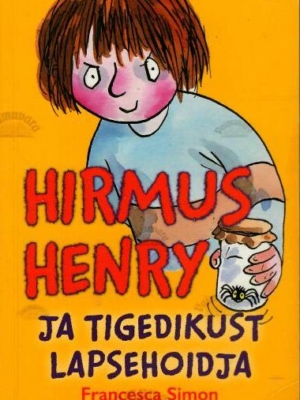 Hirmus Henry ja tigedikust lapsehoidja – Francesca Simon, 2019