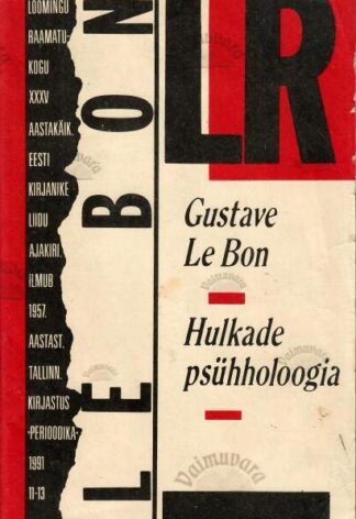 Hulkade psühholoogia - Gustave Le Bon, 1991
