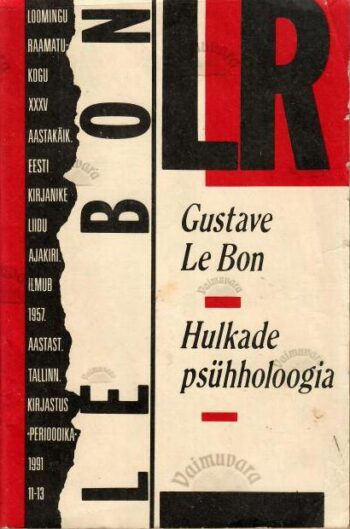 Hulkade psühholoogia - Gustave Le Bon, 1991