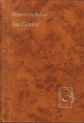 Isa Goriot - Honoré de Balzac, 2004