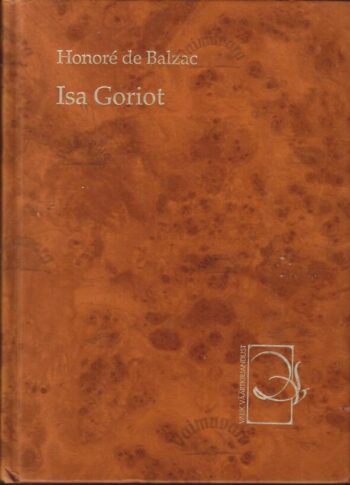 Isa Goriot - Honoré de Balzac, 2004