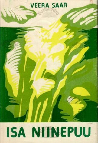Isa niinepuu - Veera Saar, 1977