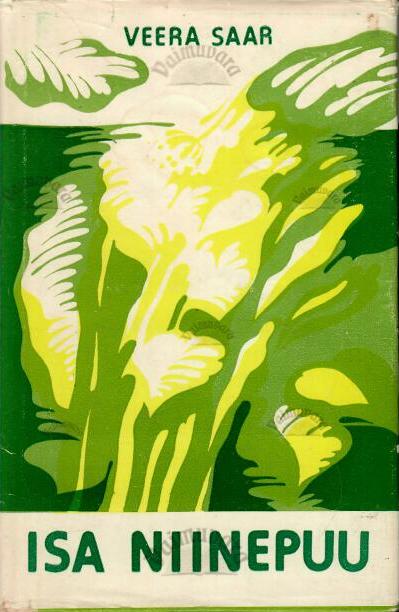 Isa niinepuu - Veera Saar, 1977
